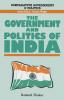 The Government and Politics of India: 19 (Comparative Government and Politics)