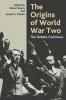 The Origins of World War Two: The Debate Continues