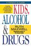 Kids Alcohol and Drugs: A Parents' Guide