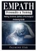 Empath Personality & Training Healing Emotional Spiritual & Psychological Awakening Guide