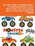 MY VERY FIRST COLORING BOOK! of Hot Wheels Monster Trucks Work Trucks and Cars Coloring Book