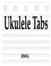 Ukulele Tabs: 50 Pages 8.5 X 11