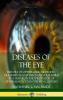 Diseases of the Eye: History of Ophthalmic Medicine – Treatments and Diagnoses Described by a Surgeon and Professor of Ophthalmology in the 19th Century (Hardcover)