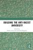 Building the Anti-Racist University