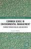 Common Sense in Environmental Management