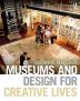 Museums and Design for Creative Lives