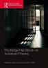 Routledge Handbook on American Prisons