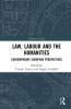 Law Labour and the Humanities