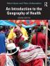 Introduction to the Geography of Health