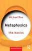 Metaphysics: The Basics