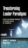 Transforming Leader Paradigms