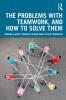 Problems with Teamwork and How to Solve Them