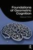 Foundations of Geometric Cognition