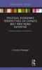 Political Economic Perspectives of China’s Belt and Road Initiative