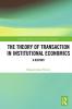 Theory of Transaction in Institutional Economics