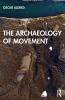 Archaeology of Movement