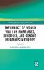 Impact of World War I on Marriages Divorces and Gender Relations in Europe