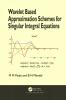 Wavelet Based Approximation Schemes for Singular Integral Equations