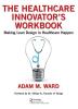 Healthcare Innovator's Workbook