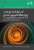 Core Principles of Group Psychotherapy