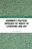 Agamben’s Political Ontology of Nudity in Literature and Art