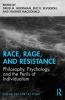 Race Rage and Resistance