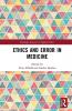 Ethics and Error in Medicine