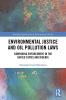 Environmental Justice and Oil Pollution Laws