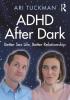 ADHD After Dark