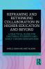 Reframing and Rethinking Collaboration in Higher Education and Beyond