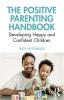 Positive Parenting Handbook