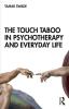 Touch Taboo in Psychotherapy and Everyday Life