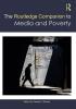 THE ROUTLEDGE COMPANION TO MEDIA AND POVERTY