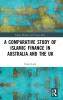 Comparative Study of Islamic Finance in Australia and the UK