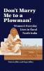 Don't Marry Me To A Plowman!