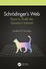 Schrödinger’s Web