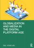 Globalization and Media in the Digital Platform Age