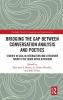 Bridging the Gap Between Conversation Analysis and Poetics