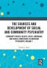 Sources and Development of Social and Community Psychiatry