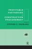 Profitable Partnering in Construction Procurement