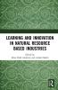 Learning and Innovation in Natural Resource Based Industries