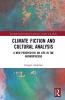 Climate Fiction and Cultural Analysis