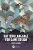 Pattern Language for Game Design