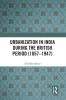 Urbanization in India During the British Period (1857–1947)