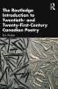 Routledge Introduction to Twentieth- and Twenty-First-Century Canadian Poetry