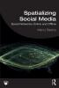 Spatializing Social Media