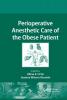 Perioperative Anesthetic Care of the Obese Patient