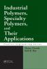 Industrial Polymers Specialty Polymers and Their Applications