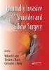 Minimally Invasive Shoulder and Elbow Surgery