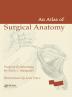 Atlas of Surgical Anatomy